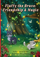 Fluffy the Brave: Friendship & Magic B0CJBM14K2 Book Cover