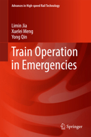 Train Operation in Emergencies 9811351783 Book Cover