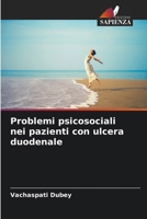 Problemi psicosociali nei pazienti con ulcera duodenale 6206862143 Book Cover
