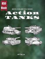 Action Tanks Coloring Book: Big Collection of Army Combat Tanks 1956968016 Book Cover