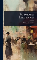 Pastorales Parisiennes (French Edition) 1024468186 Book Cover