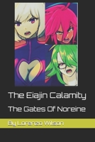 The Eiajin Calamity: The Gates Of Noreine B0FF45THL9 Book Cover