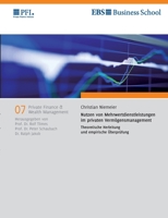 Nutzen von Mehrwertdienstleistungen im privaten Vermögensmanagement: Theoretische Herleitung und empirische Überprüfung (German Edition) 3756218260 Book Cover