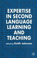 Expertise in Second Language Learning and Teaching 0230554369 Book Cover