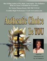 Authentic Choice: Be You 1508422117 Book Cover