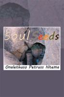 Soul Seeds: Reality and Mental Inspiration Poetry 1493141287 Book Cover