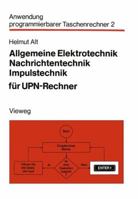 Allgemeine Elektrotechnik, Nachrichtentechnik, Impulstechnik Fur UPN-Rechner 352804151X Book Cover