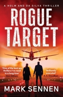 Rogue Target (Holm & da Silva Thrillers): 2 1800322216 Book Cover