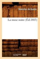 La Muse Noire (A0/00d.1883) 2012682529 Book Cover