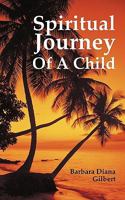 Spiritual Journey of a Child 1440173796 Book Cover