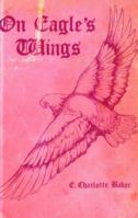 On Eagle's Wings 1560438533 Book Cover