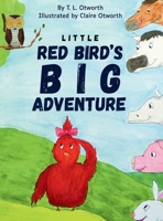 Little Red Bird's Big Adventure B0HGF6NCPT Book Cover