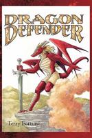 Dragon Defender 1450285635 Book Cover