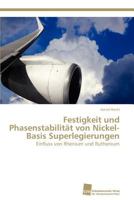 Festigkeit und Phasenstabilität von Nickel-Basis Superlegierungen 3838129571 Book Cover