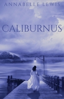 Caliburnus 1734375701 Book Cover