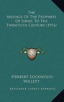 The Message of the Prophets of Israel to the Twentieth Century 1015195717 Book Cover
