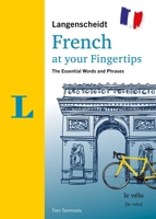 Langenscheidt French at Your Fingertips: The Essential Words and Phrases 3125145546 Book Cover