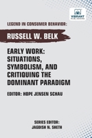 Early Work: Situations, Symbolism, and Critiquing the Dominant Paradigm 1636515096 Book Cover