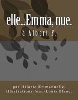 elle...Emma, nue. 1515292223 Book Cover
