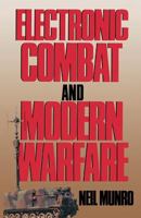 Electronic Combat and Modern Warfare: The Quick and the Dead 1349124249 Book Cover