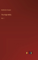 The High Mills: Vol. I 3385387329 Book Cover
