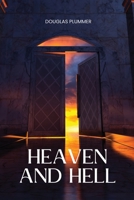 Heaven and Hell 1918142165 Book Cover