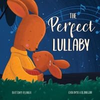 The Perfect Lullaby 1734657391 Book Cover