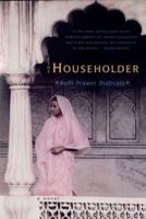 The Householder: A Novel 0393008517 Book Cover