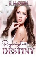 Ryleigh's Destiny: The Warrior's Heart Series Book One B09L3YWN88 Book Cover