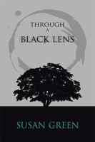 Through a Black Lens 1524579610 Book Cover