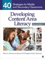 Developing Content Area Literacy: 40 Strategies for Middle and Secondary Classrooms 1483347648 Book Cover