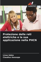 Protezione delle reti elettriche e la sua applicazione nella PHCN (Italian Edition) 6630123956 Book Cover