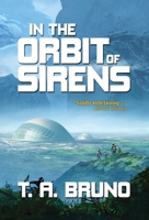 In the Orbit of Sirens (1) (The Song of Kamaria) 1734647000 Book Cover
