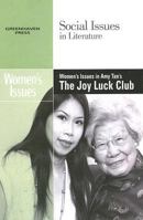 Women's Issues in Amy Tan's the Joy Luck Club (Social Issues in Literature) 0737739029 Book Cover