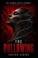 THE HOLLOWING B0HDFTTDN1 Book Cover