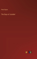 The Days of Jezebel 3368169610 Book Cover