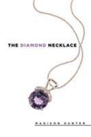 The Diamond Necklace 1514428636 Book Cover