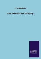 Aus Altdeutscher Dichtung 3846029823 Book Cover