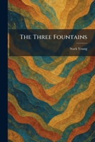 The Three Fountains 1026041430 Book Cover