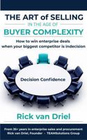 The Art of Selling in the Age of Buyer Complexity: How to win enterprise deals when your biggest competitor is indecision 0646737449 Book Cover