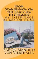 From Scandinavia Via the Black Sea to Germany 1466341920 Book Cover