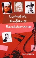 Eminent Indians: Revolutionaries 8129113953 Book Cover