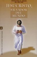 Jesucristo, salvador del mundo (JUBILEO 2000) 8479142588 Book Cover