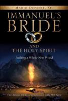 Immanuel's Bride and the Holy Spirit 1628714468 Book Cover