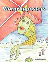 Worm Imposters 1438926057 Book Cover