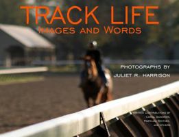 Track Life: Images and Words 061587584X Book Cover