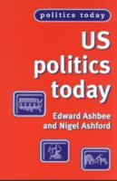 US Politics Today 0719082196 Book Cover