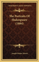 The Portraits Of Shakespeare 1120916151 Book Cover