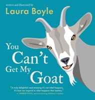 You Can't Get My Goat 1738708136 Book Cover