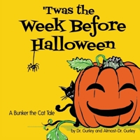 'Twas the Week Before Halloween 1933249072 Book Cover